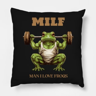 MILF - Man I Love Frogs Pillow