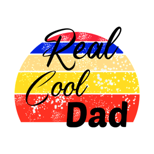 Real Cool Dad, Father's day T-Shirt