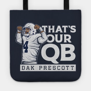 Dak Prescott That's Our QB Tote