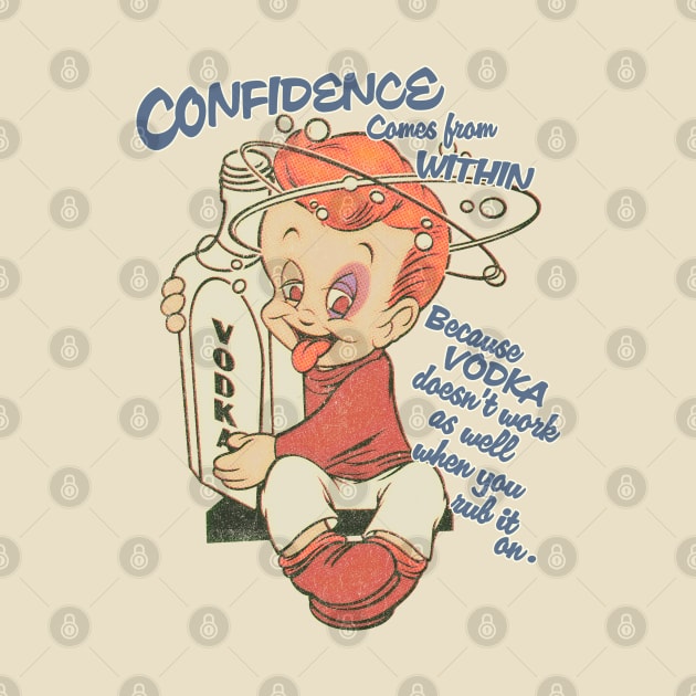 Confidence Comes from Within by Shopject