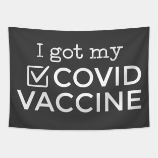 I Got My Covid Vaccine Gift Tapestry