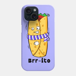 Brr-ito Phone Case