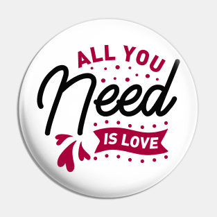 All you need is love Pin