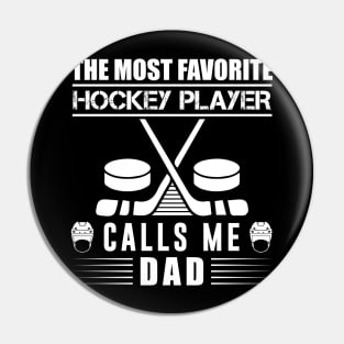 Calls Me Dad Hockey T - Shirt Design Pin