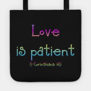 Love is Patient Tote