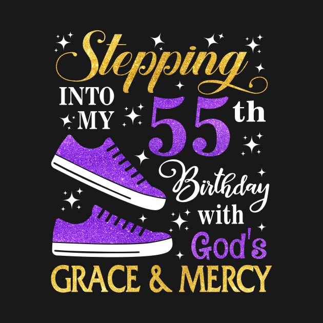 Stepping Into My 55th Birthday With God's Grace & Mercy Bday by MaxACarter