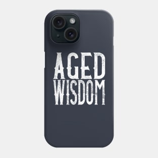 Aged Wisdom Phone Case