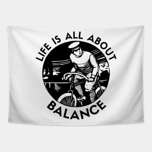 Life is all about balance Tapestry