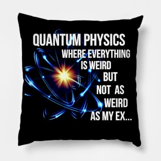 quantum fun for science geeks Pillow
