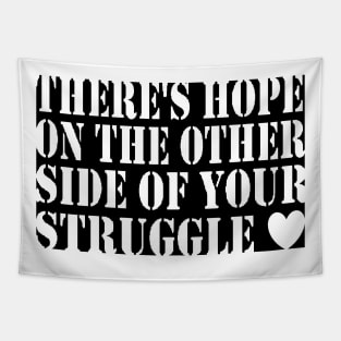 There's always hope Tapestry