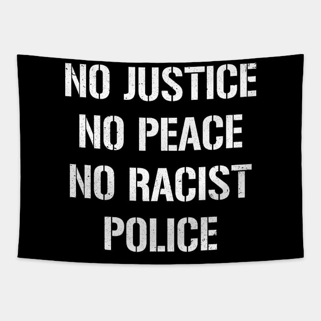 No Justice No Peace No Racist Police Black Lives Rally Tapestry by Love Newyork