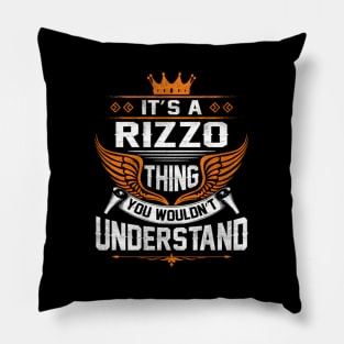 Rizzo - Rizzo Thing You Wouldn'T Understand Pillow