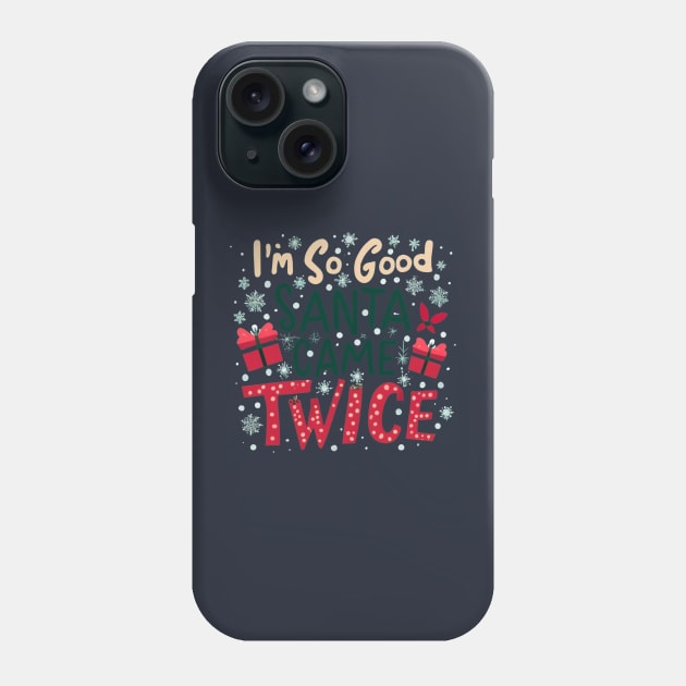 Santa Came Twice Phone Case by BukovskyART