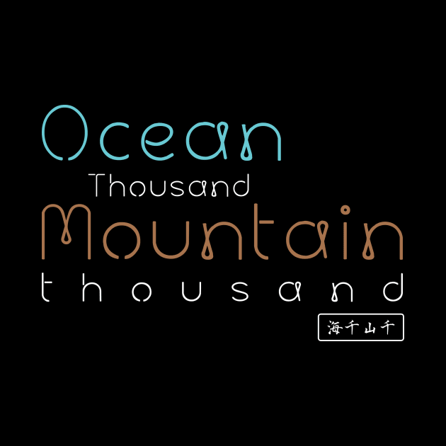 Ocean thousand mountain thousand by siddick49