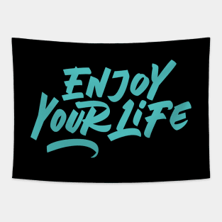 Enjoy Your Life Typography Tapestry