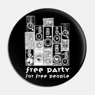 Soundsystem - Free Party Is Not A Crime! Pin