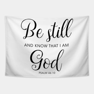 Be still and know that I am God Tapestry