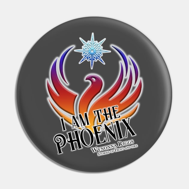 I am the Phoenix (Front and Back Print) Pin by KimbraSwain