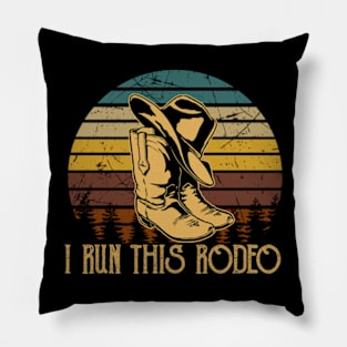 I Run This Rodeo Cowboys Hats Pillow