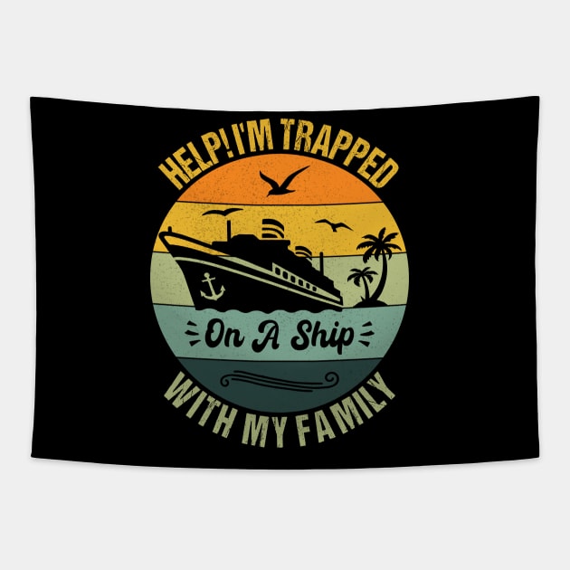 Help Me I'm Trapped On A Ship With My Family Cruising Sailing Tapestry by Benzii-shop 