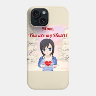 Mother's Day - Mom you are my Heart Phone Case