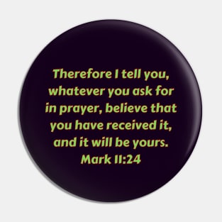 Bible Verse Mark 11:24 Pin