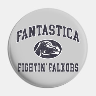 Fantastica Fightin' Falkors Pin