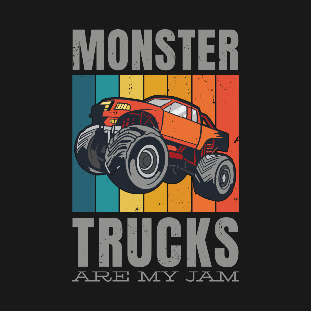 Disover Monster trucks are my jam - Monster Trucks Are My Jam - T-Shirt