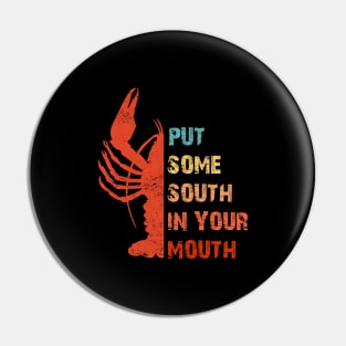 Crawfish Put Some South In Your Mouth Vintage Pin