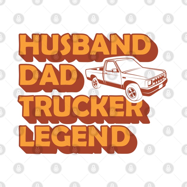 Husband Dad Trucker Legend by Sticker Outlet