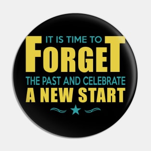 It is time to forget the past and celebrate a new start T-shirt design. Happy new year t shirt design 2022 Pin