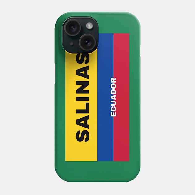 Salinas City in Ecuadorian Flag Colors Phone Case by aybe7elf