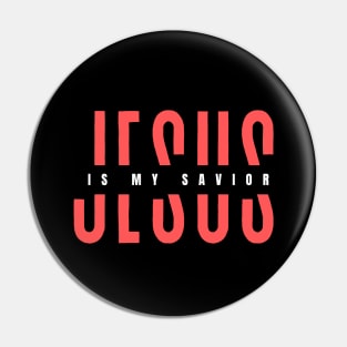 Jesus Is My Savior | Christian Typography Pin