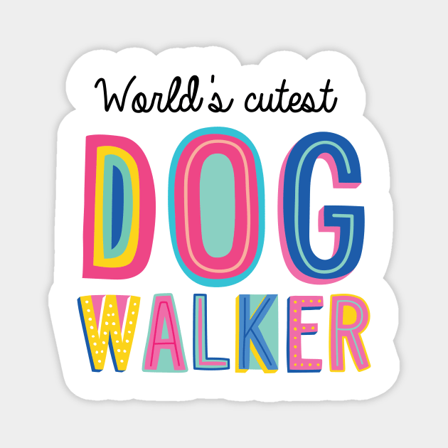 Dog Walker Gifts | World's cutest Dog Walker Magnet by BetterManufaktur