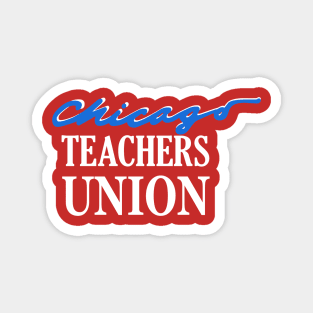 Chicago Teachers Union Stand With The Chicago Teachers Magnet