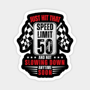 50th Birthday Speed Limit Sign 50 Years Old Funny Racing Magnet