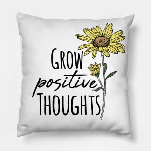 Grow Positive Thoughts Wild Sunflower Pillow