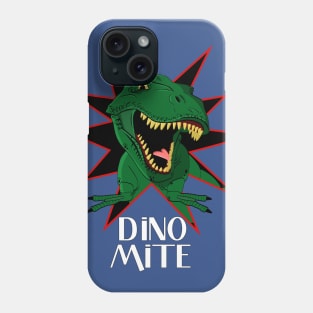 Dinomite Phone Case