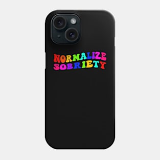 Normalize Sobriety Funny Sarcastic Gift Idea colored Vintage Phone Case