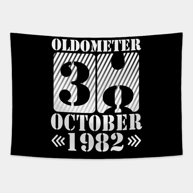 Oldometer 38 Years Old Was Born In October 1982 Happy Birthday To Me You Father Mother Son Daughter Tapestry by DainaMotteut