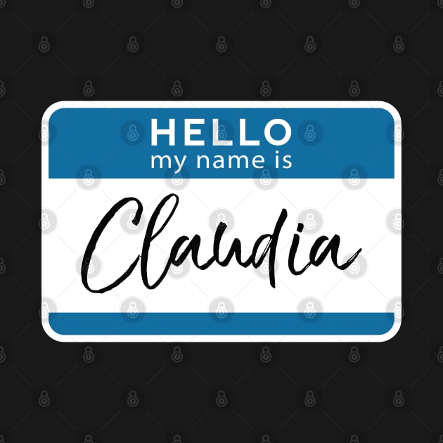 Claudia Personalized Name Tag Woman Girl First Last Name Birthday by Shirtsurf