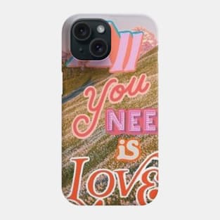 All You Need Is Love Collage Phone Case