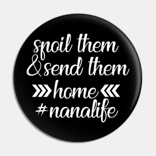 Nana Life Unisex Pin