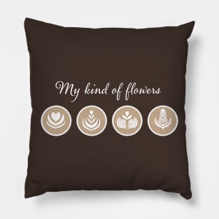 My Kind of Flowers Pillow