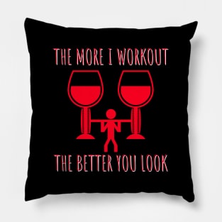 WINE LOVER SARCASTIC WORKOUT SHIRT Pillow