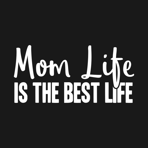 Mom life is the best life by hoopoe