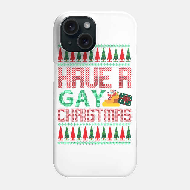 Have a Gay Christmas - Merry Xmas Phone Case by Pop Cult Store