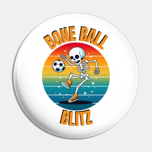 "Bone Ball Blitz" design Pin