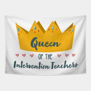 Queen of the Intervention Teachers Tapestry