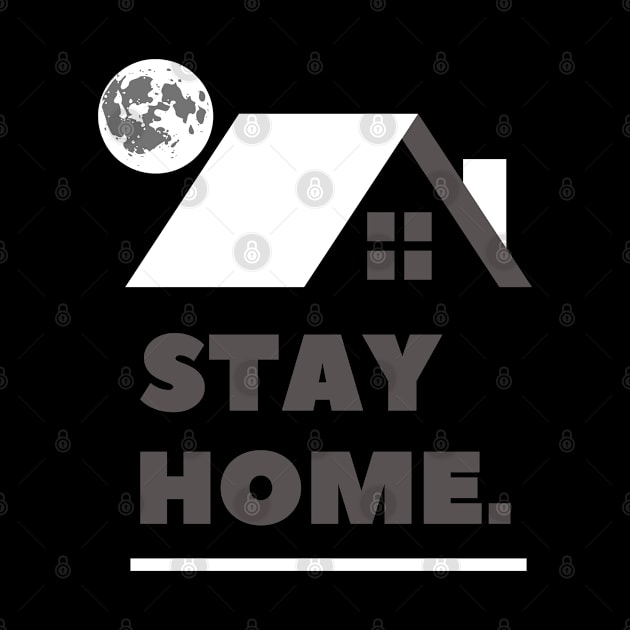 Stay Home by Pro-tshirt